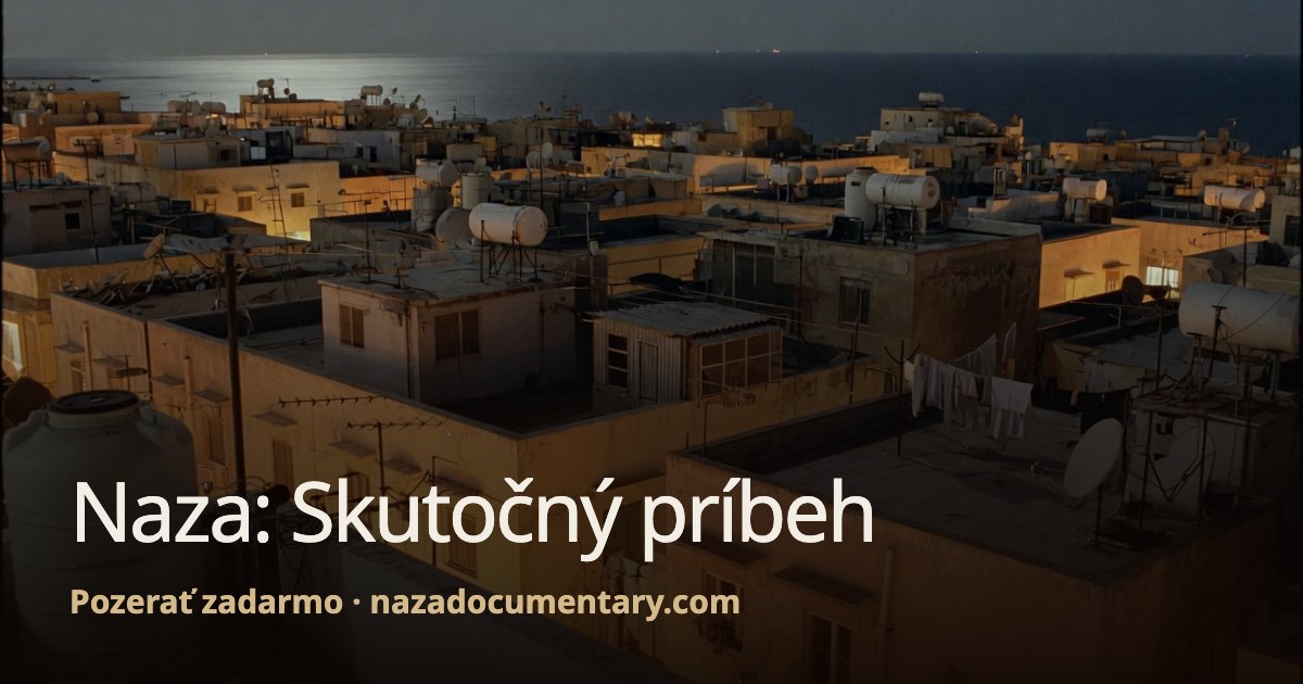 Náhľad odkazu: Naza: Skutočný príbeh