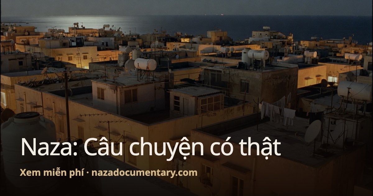 Ảnh xem trước liên kết: Naza: Câu chuyện có thật
